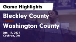 Bleckley County  vs Washington County  Game Highlights - Jan. 14, 2021