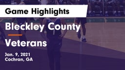 Bleckley County  vs Veterans  Game Highlights - Jan. 9, 2021