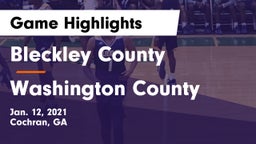Bleckley County  vs Washington County  Game Highlights - Jan. 12, 2021