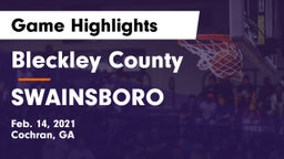 Bleckley County  vs SWAINSBORO  Game Highlights - Feb. 14, 2021