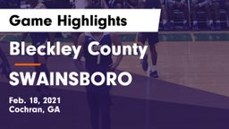 Bleckley County  vs SWAINSBORO  Game Highlights - Feb. 18, 2021