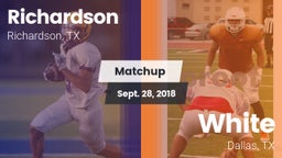 Matchup: Richardson High vs. White  2018