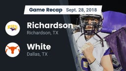Recap: Richardson  vs. White  2018