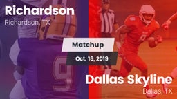Matchup: Richardson High vs. Dallas Skyline  2019