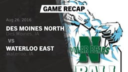 Recap: Des Moines North  vs. Waterloo East  2016