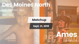 Matchup: Des Moines North vs. Ames  2018