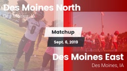 Matchup: Des Moines North vs. Des Moines East  2019
