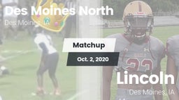 Matchup: Des Moines North vs. Lincoln  2020