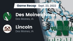 Recap: Des Moines North  vs. Lincoln  2022