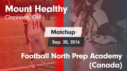 Matchup: Mount Healthy vs. Football North Prep Academy (Canada) 2016