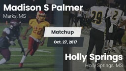 Matchup: Madison S Palmer vs. Holly Springs  2017
