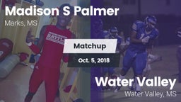 Matchup: Madison S Palmer vs. Water Valley  2018