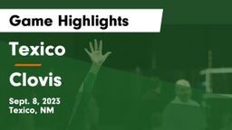 Texico  vs Clovis  Game Highlights - Sept. 8, 2023