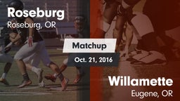 Matchup: Roseburg  vs. Willamette  2016