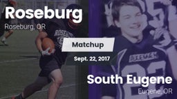 Matchup: Roseburg  vs. South Eugene  2017