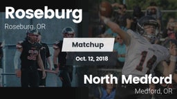 Matchup: Roseburg  vs. North Medford  2018