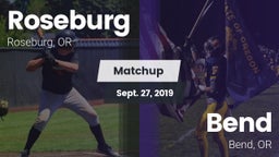 Matchup: Roseburg  vs. Bend  2019