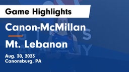 Canon-McMillan  vs Mt. Lebanon  Game Highlights - Aug. 30, 2023