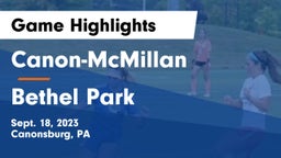Canon-McMillan  vs Bethel Park  Game Highlights - Sept. 18, 2023
