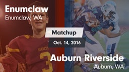 Matchup: Enumclaw  vs. Auburn Riverside  2016