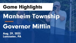 Manheim Township  vs Governor Mifflin   Game Highlights - Aug. 29, 2023