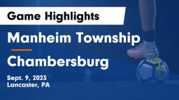 Manheim Township  vs Chambersburg  Game Highlights - Sept. 9, 2023