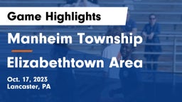 Manheim Township  vs Elizabethtown Area  Game Highlights - Oct. 17, 2023