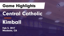 Central Catholic  vs Kimball Game Highlights - Feb 5, 2017