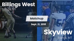 Matchup: Billings West High vs. Skyview  2018