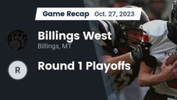 Recap: Billings West  vs. Round 1 Playoffs 2023