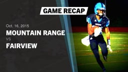 Recap: Mountain Range  vs. Fairview  2015