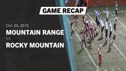 Recap: Mountain Range  vs. Rocky Mountain 2015