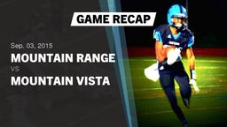 Recap: Mountain Range  vs. Mountain Vista 2015