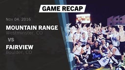 Recap: Mountain Range  vs. Fairview  2016