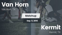 Matchup: Van Horn  vs. Kermit  2016