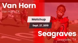 Matchup: Van Horn  vs. Seagraves  2019