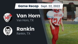 Recap: Van Horn  vs. Rankin  2022