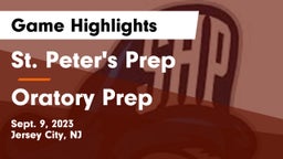 St. Peter's Prep  vs Oratory Prep  Game Highlights - Sept. 9, 2023