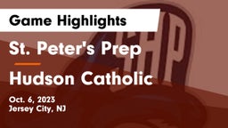 St. Peter's Prep  vs Hudson Catholic  Game Highlights - Oct. 6, 2023