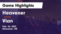 Heavener  vs Vian Game Highlights - Feb. 24, 2023