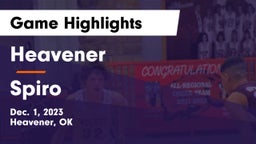 Heavener  vs Spiro  Game Highlights - Dec. 1, 2023