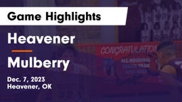 Heavener  vs Mulberry  Game Highlights - Dec. 7, 2023