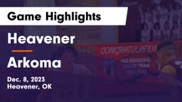 Heavener  vs Arkoma  Game Highlights - Dec. 8, 2023