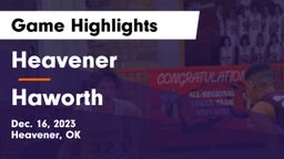 Heavener  vs Haworth  Game Highlights - Dec. 16, 2023