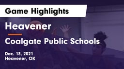 Heavener  vs Coalgate Public Schools Game Highlights - Dec. 13, 2021