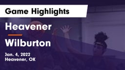 Heavener  vs Wilburton  Game Highlights - Jan. 4, 2022