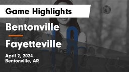 Bentonville  vs Fayetteville  Game Highlights - April 2, 2024