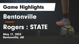 Bentonville  vs Rogers : STATE Game Highlights - May 17, 2024