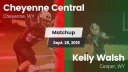 Matchup: Cheyenne Central vs. Kelly Walsh  2018