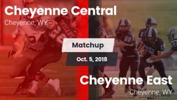Matchup: Cheyenne Central vs. Cheyenne East  2018